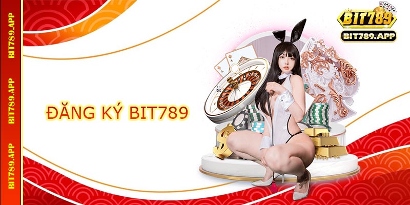 Đăng Ký Bit789