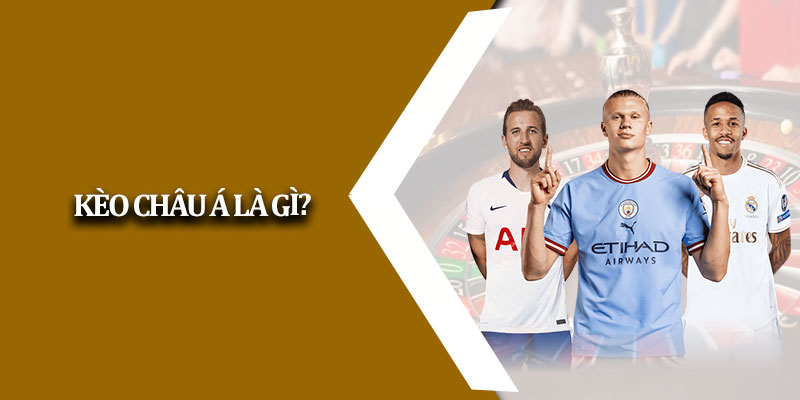 Kèo Châu Á